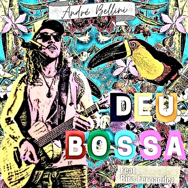 Deu Bossa (feat. Bira Fernandez) - Single album artwork